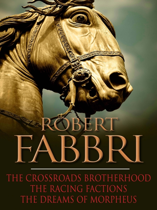 Title details for The Crossroads Brotherhood Trilogy by Robert Fabbri - Available